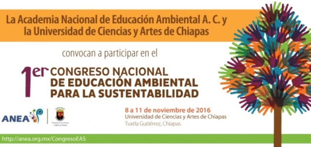 1er Congreso Nacional de Educación Ambiental para la Sustentabilidad: Tuxtla Gutiérrez, 8-11 Noviembre