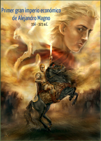 PRIMER IMPERIO ECONÓMICO ALEJANDRO MAGNO