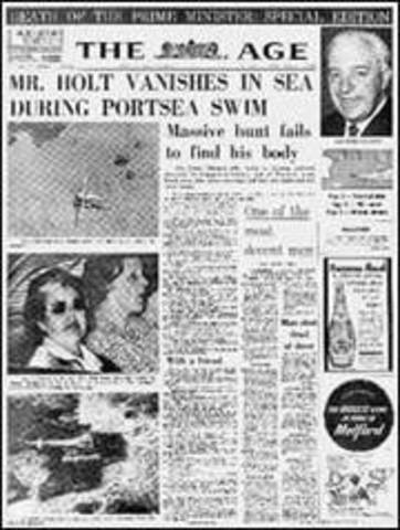 Australian Prime Minister Harold Holt disappears while swimming in heavy surf south of Melbourne. His body is never found
