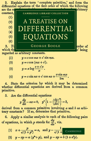 Publicación de George Boole: A Treatise on Differential Equations (Tratado de ecuaciones diferenciales) 1859