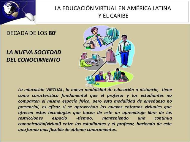 LA EDUCACIÓN VIRTUAL: LA NUEVA SOCIEDAD DEL CONOCIMIENTO