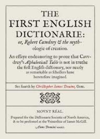 Robert Cawdrey publishes the first English dictionary