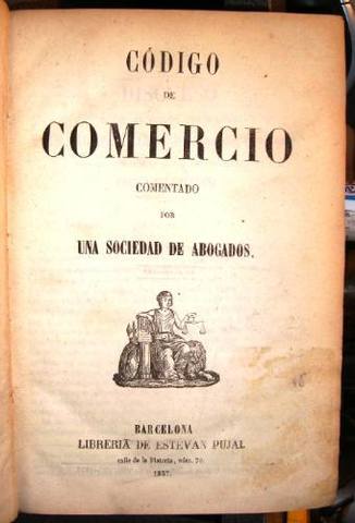 SE DEROGA EL PRIMER CÓDIGO DE COMERCIO