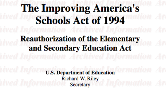 1994 - The Improving America's Schools Act (IASA) is signed into law.