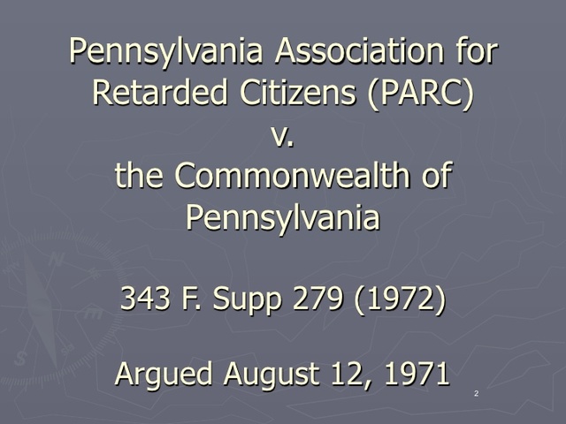 Pennsylvania Association for Retarded Children (PARC) v. Pennsylvania