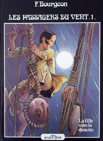 François Bourgeon - Les passagers du vent / La fille sous la dunette