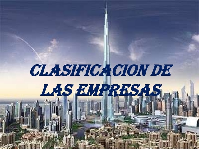 CLASIFICACIÓN DE EMPRESAS
