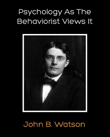Psychologys as the Behavorist Views It