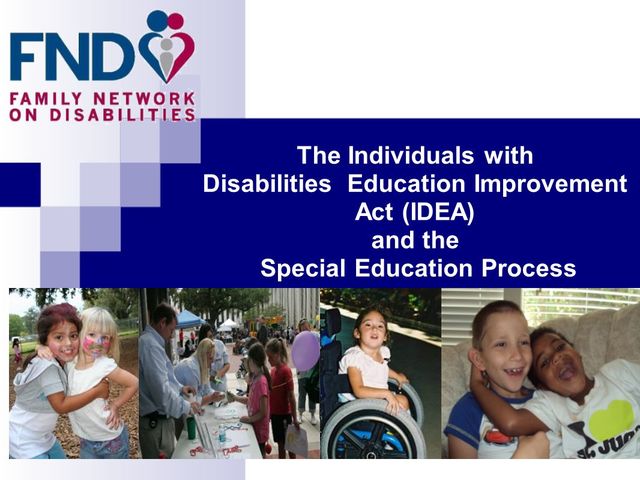 The Individuals with Disabilities Improvement Act (IDEA 2004)