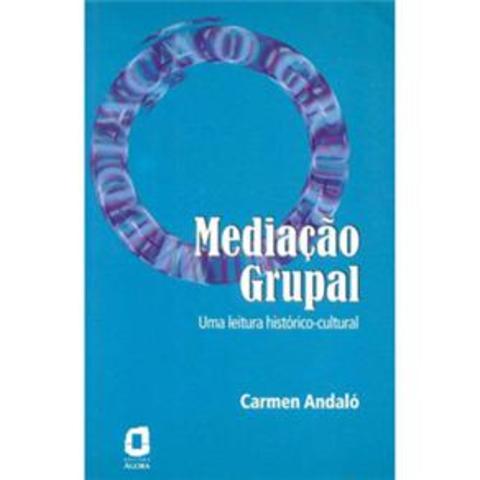 Publicação do Livro “Mediação Grupal, de Carmén Andaló”