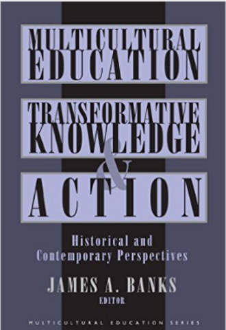 Multicultural Education: Transformative Knowledge and Action