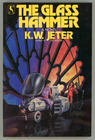 The Glass Hammer, K.W. Jeter