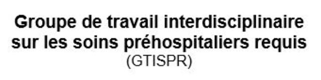 Début des travaux du groupe de travail interdisciplinaire sur les soins préhospitaliers requis