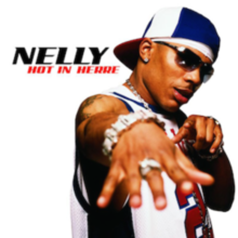 Fun Fact: Nelly " Hot in Herre"