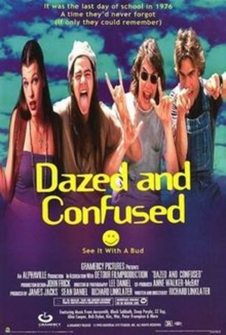 Dazed and Confused