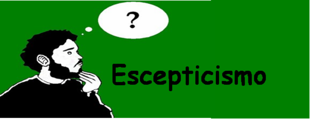ESCEPTICISMO