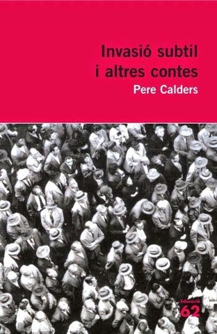 Invasió subtil i altres contes, Pere Calders