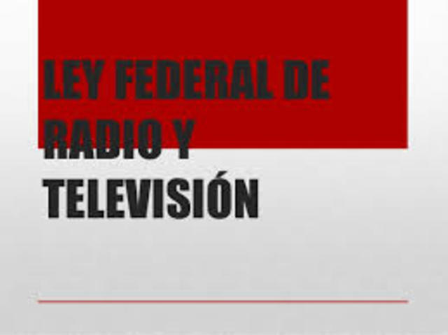 Se publica la ley Federal de Radio y Televisión.