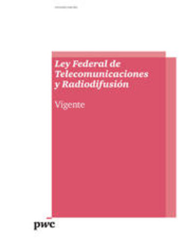 LEY FEDERAL DE TELECOMUNICACIONES