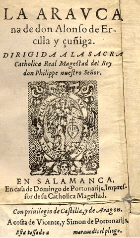 LA ARAUCANA  (1569, 1578 y 1589)