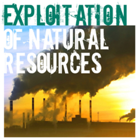 Exploitation of resources
