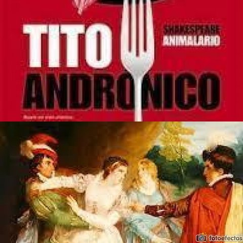 Tito Andrónico y Los dos hidalgos de Verona