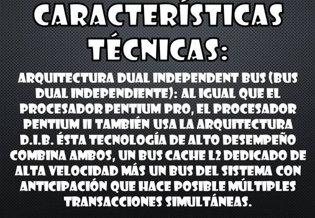CARACTERÍSTICAS TÉCNICA DE PENTIUM 2