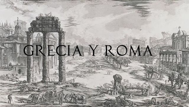 Grecia y Roma