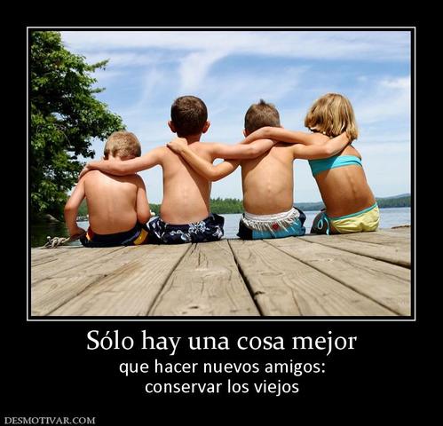 Adios amigos , Hola amigos