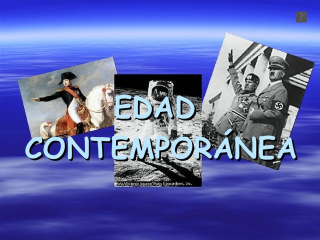 EDAD CONTEMPORANEA 1789 AL PRESENTE.