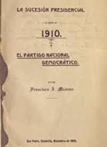 "La sucesión Presidencial en 1910"