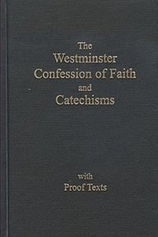 The Westminster Confession of Faith - Written