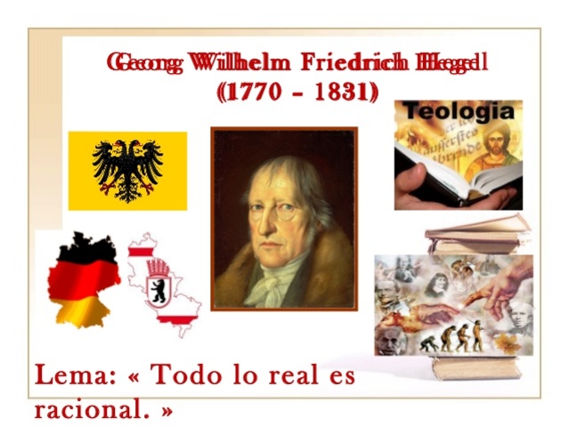 G.F.W. Hegel (1770-1831)