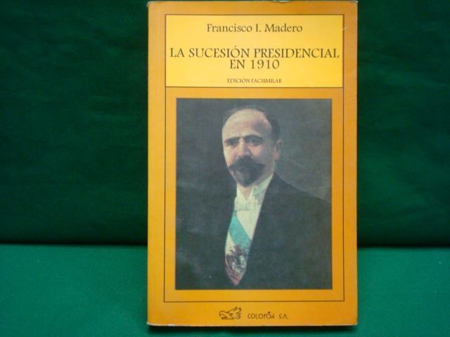 Madero para Presidente