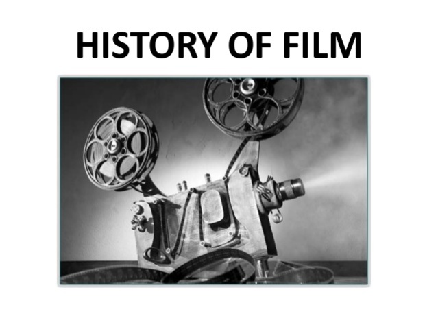 The History Of Film