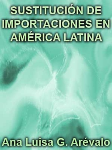 SUSTITUCION DE IMPORTACIONES