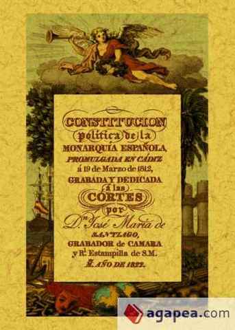 CONSTITUCIÓN POLÍTICA DE LA MONARQUÍA ESPAÑOLA (Cádiz)