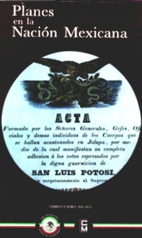 Bases de organización para el gobierno provisional de la República adoptadas en Tacubaya. Plan de Tacubaya