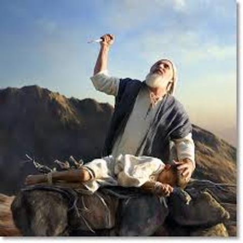 Abraham had to sacrifice his son
