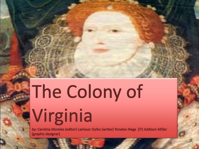 1624 Virginia becomes a Royal Colony