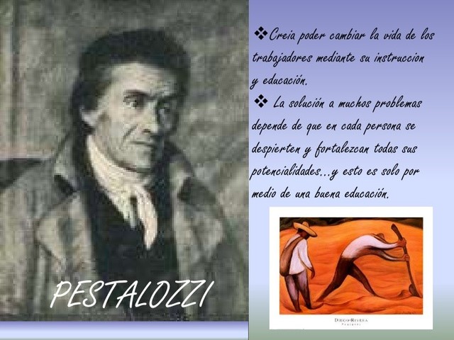 Métodos y principios de la pedagogía del suizo Johann Heinrich Pestalozzi.