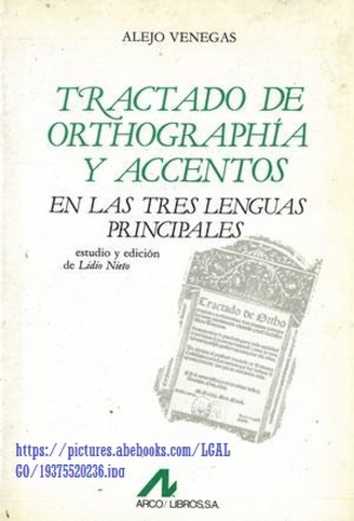 Tractado de orthographia y accentos