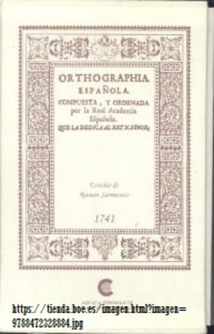 Primera Edición de la Ortografía Española