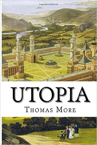 1516 - Thomas More's Utopia is published