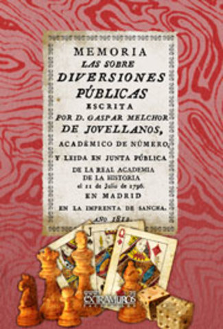 "Memoria sobre espectáculos y diversiones públicas" y "Memoria sobre educación pública"