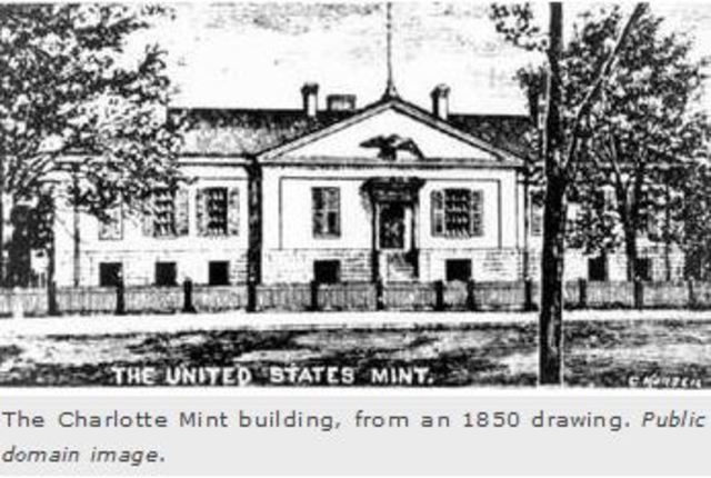1837  The federal government opens a United States Mint branch in Charlotte. It produces gold coins until the Civil War.