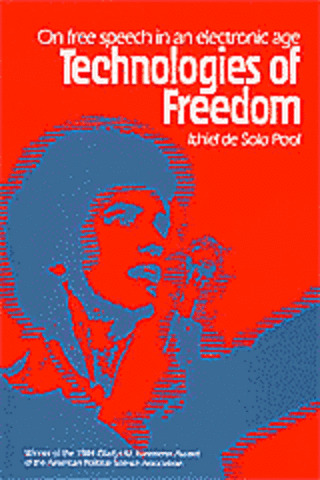 "Technologies of freedom"