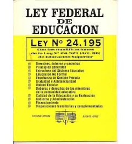 SE PROMULGO UNA NUEVA LEY FEDERAL DE EDUCACION.