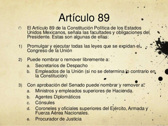 Artículo 89. Las facultades y obligaciones del Presidente