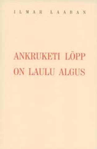 Laaban "Ankruketi lõpp on laulu algus"